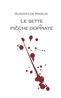 Le Sette Picche Doppiate: Romanzo Poliziesco