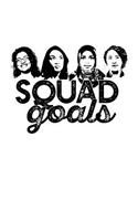 Squad Goals Journal