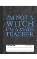 I'm Not a Witch I'm a Math Teacher 5x5 Graph Paper