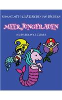 Malbücher für 2-Jährige (Meerjungfrauen ): Dieses Buch enthält 40 farbige Seiten mit extra dicken Linien, mit denen die Frustration verringert und das Selbstvertrauen gestärkt werden soll. Di(15 Malbücher Für 2-Jährige)