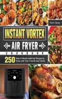 Instant Vortex Air Fryer Cookbook