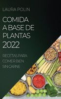 Comida a Base de Plantas 2022