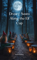 Dreary Seats Along the Elf Cup