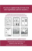 Kindergarten-Arbeitsheft (Puzzles Arbeitsblätter für den Kindergarten: Band 3): 50 Arbeitsblätter. Der Preis dieses Buches beinhaltet die Erlaubnis, 20 weitere Bücher der Reihe kostenlos im PDF-Format herunterzuladen(3 Kindergarten-Arbeitsheft)
