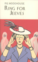 Ring For Jeeves: (Everyman's Library P G WODEHOUSE)