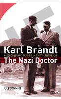 Karl Brandt: The Nazi Doctor