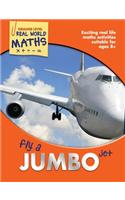 Fly a Jumbo Jet. Wendy Clemson, David Clemson and Chris Perry