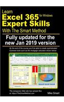 Learn Excel 365 Expert Skills with The Smart Method: First Edition: updated for the January 2019 Semi-Annual version 1808