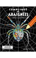 Compliqué les Araignées