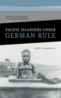 Pacific Islanders Under German Rule