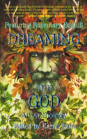 Dreaming The God