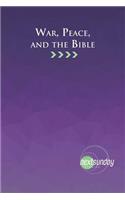 War, Peace, and the Bible