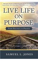 Live Life on Purpose