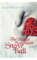 The Sugar Mountain Snow Ball