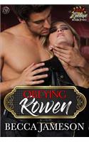 Obeying Rowen