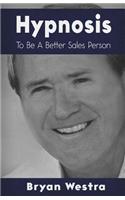 Hypnosis To Be A Better Sales Person