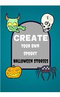 Create Your Own Spooky Halloween Stories: Lined Blank Halloween Book for Kids, 100 Pages, Terrifying Teal