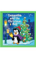 Samantha and the Christmas Bell (Personalized Books for Children)