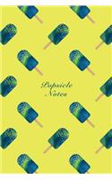 Popsicle Notes: 6"x9" Notebook Watercolor Texture Design Popsicle Ice Cream Pattern Cover. 108 Blank Lined Pages Matte Softcover Note Book Journal