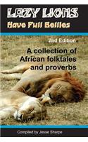 Lazy Lions Have Full Bellies