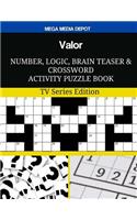 Valor Number, Logic, Brain Teaser and Crossword Activity Puzzle Book