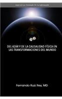 Del Azar Y De La Causalidad Física En Las Transformaciones Del Mundo