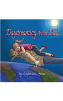 Daydreaming with Dad