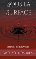 Sous la Surface