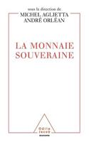 A Sovereign Currency / La Monnaie souveraine