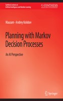 Planning with Markov Decision Processes: An AI Perspective