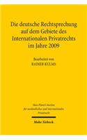 Die deutsche Rechtsprechung auf dem Gebiete des Internationalen Privatrechts im Jahre 2009