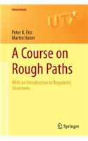 Course on Rough Paths