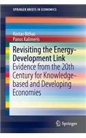 Revisiting the Energy-Development Link: Evidence from the 20th Century for Knowledge-Based and Developing Economies