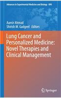 Lung Cancer and Personalized Medicine: Novel Therapies and Clinical Management