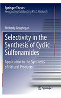 Selectivity in the Synthesis of Cyclic Sulfonamides