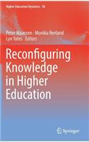 Reconfiguring Knowledge in Higher Education