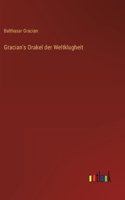 Gracian's Orakel der Weltklugheit