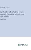 English as She is Taught; Being Genuine Answers to Examination Questions in our Public Schools
