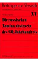 Die russischen Nomina abstracta des 20. Jahrhunderts