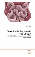Detection Of Butyrate In The GI-tract: (English)