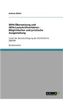 SEPA-Überweisung und SEPA-Lastschriftverfahren - Möglichkeiten und juristische Ausgestaltung