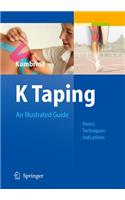 K Taping: An Illustrated Guide - Basics - Techniques - Indications