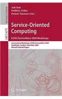 Service-Oriented Computing: ICSOC/ServiceWave 2009 Workshops