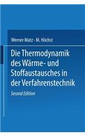 Die Thermodynamik des Wärme- und Stoffaustausches in der Verfahrenstechnik