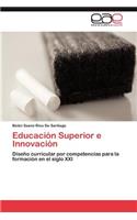 Educacion Superior E Innovacion