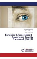Enhanced & Generalised E-Governance Security Framework (EG)2SF