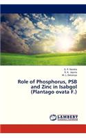 Role of Phosphorus, Psb and Zinc in Isabgol (Plantago Ovata F.)