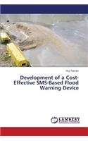 Development of a Cost-Effective SMS-Based Flood Warning Device