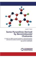 Some Pyrazolines Derived by Benzimidazolyl Chalcones