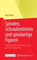 Spiralen, Schraubenlinien Und Spiralartige Figuren